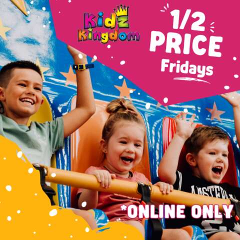 Kidz Kingdom 1/2 Price Friday