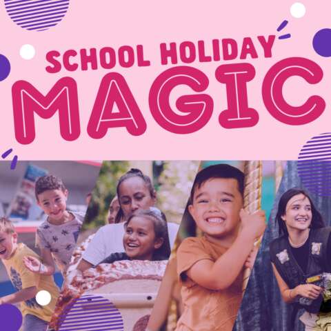 School Holiday Magic